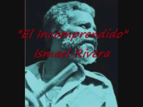 El Incomprendido - Ismael Rivera (Letra)