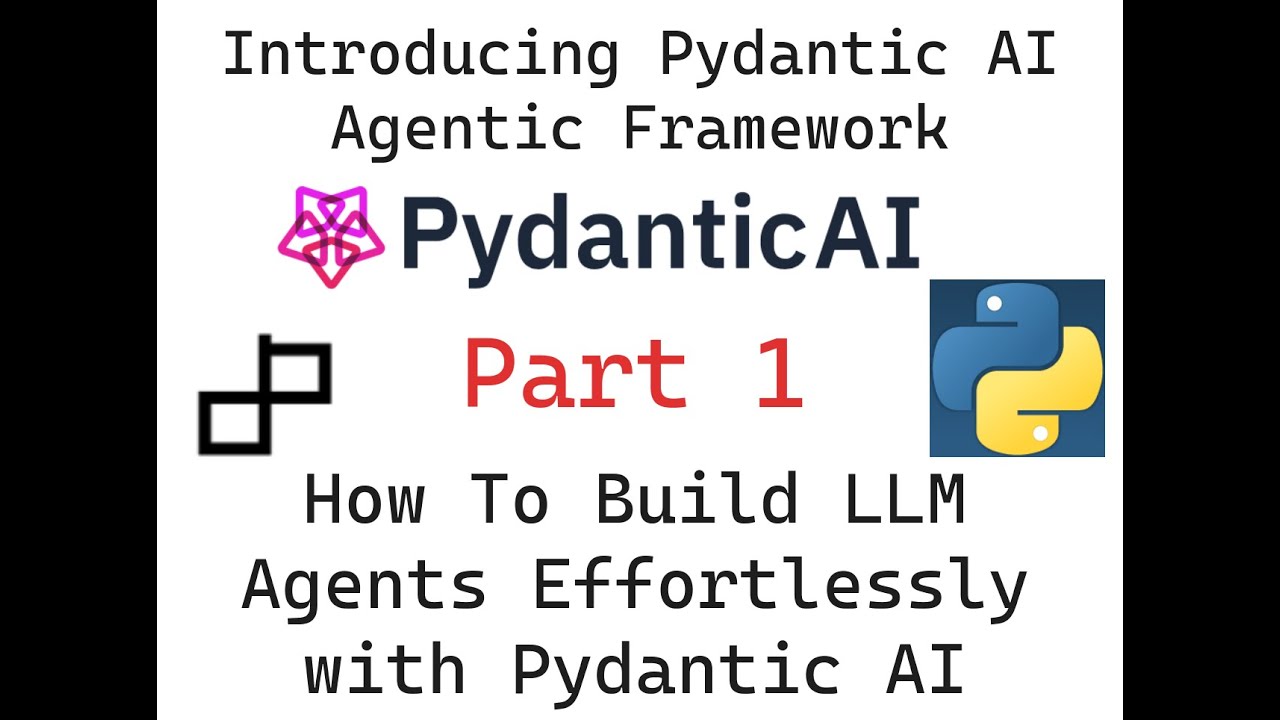 Introducing Pydantic AI Agentic Framework|How To Build LLM Agents with ...