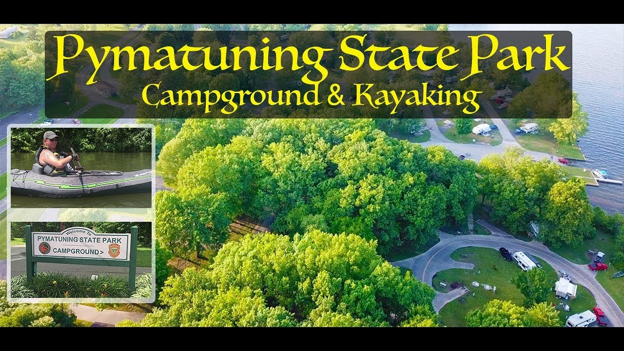 Pymatuning State Park Campground Andover Ohio Kayaking In Our Sevylor K5 Quickpaks Youtube