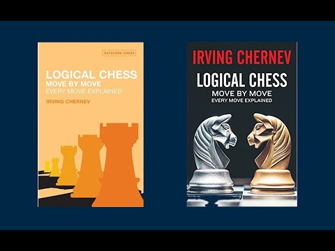 Logical Chess - Move By Move by Irving Chernev