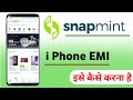Snapmint App Se i phone kaise Kharide 