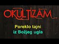 Okultizam  poreklo tajni iz bozjeg ugla