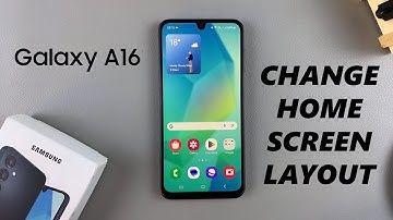 How To Change Home Screen Layout On Samsung Galaxy A16