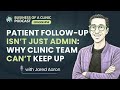Why Clinics Fail at Software, Patient Follow-Up, Risk, and the User Problem | BOAC Podcast E14