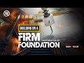 Ruach Tabernacle | BUILDING ON A FIRM FOUNDATION | Pst. Ekelemu Ewomazino | 1st Service |