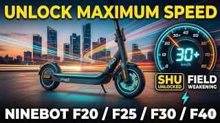 Ninebot F20/F25/F30/F40: How to Unlock Max Speed (2026 Guide)