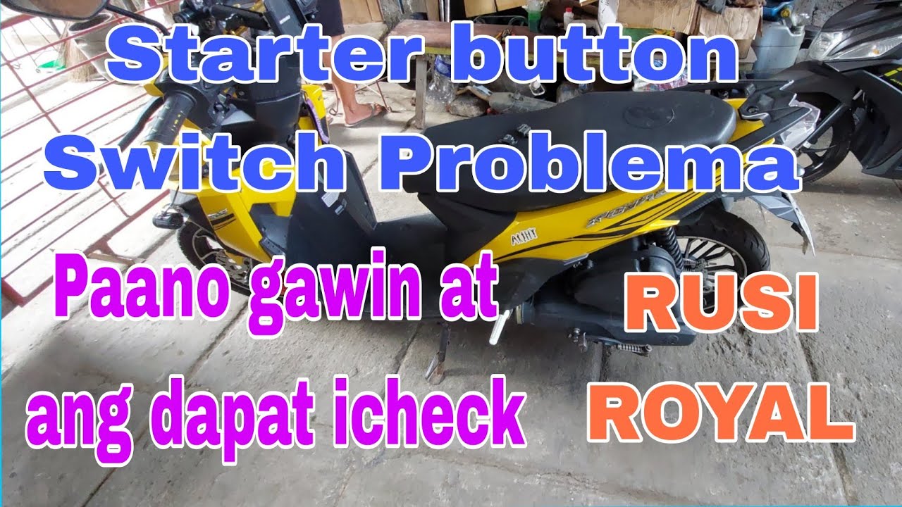 Starter button Switch Problema. Paano gawin at ang mga dapat icheck ...
