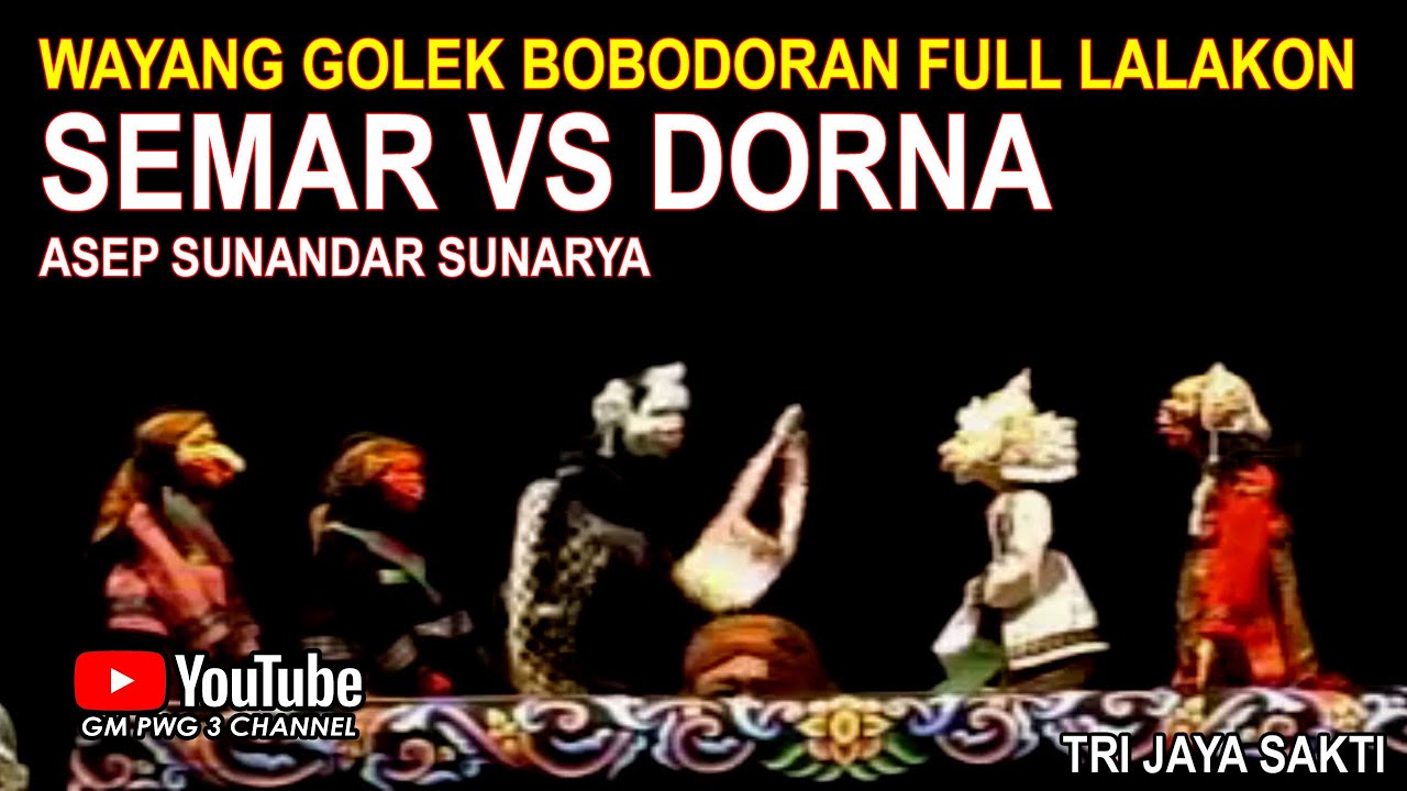 Wayang Golek Asep Sunandar Sunarya Bobodoran Full Lalakon l Semar vs Dorna - Tri Jaya Sakti