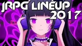 JRPG Lineup of 2017 - THE BEST YEAR YET