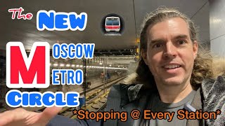 How Long will it take Me? Stopping at EVERY Stop! The NEW Moscow METRO Circle! кольцо метрополитена!