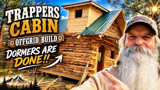     Cabin Build Milestone! Dormers Complete Trappers Cabin Off Grid Build Stonework Changes Everything