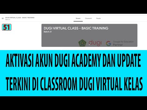 AKTIVASI AKUN DUGI ACADEMY (@madrasah.kemenag.go.id) & UPDATE TERKINI CLASSROOM DUGI VIRTUAL KELAS