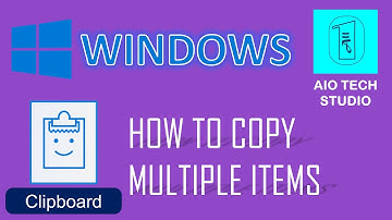 How to Copy and Paste Multiple Items using Windows Clipboard - AIO Tech Studio