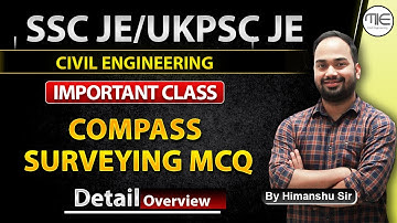 SSC JE/UKPSC JE 2025 | MCQ’s Class on SURVEYING (COMPASS) | Important MCQ by Himanshu Sir