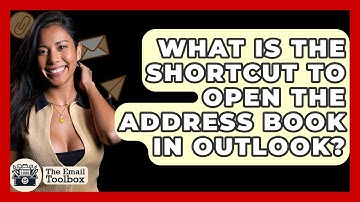 What Is The Shortcut To Open The Address Book In Outlook? - TheEmailToolbox.com