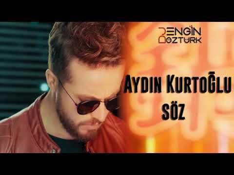 Aydın Kurtoğlu - Söz (Engin Öztürk Remix)