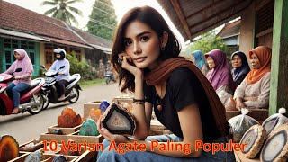 Jangan Anggap Remeh Batu Akik! Ini 10 Varian Agate Paling Populer