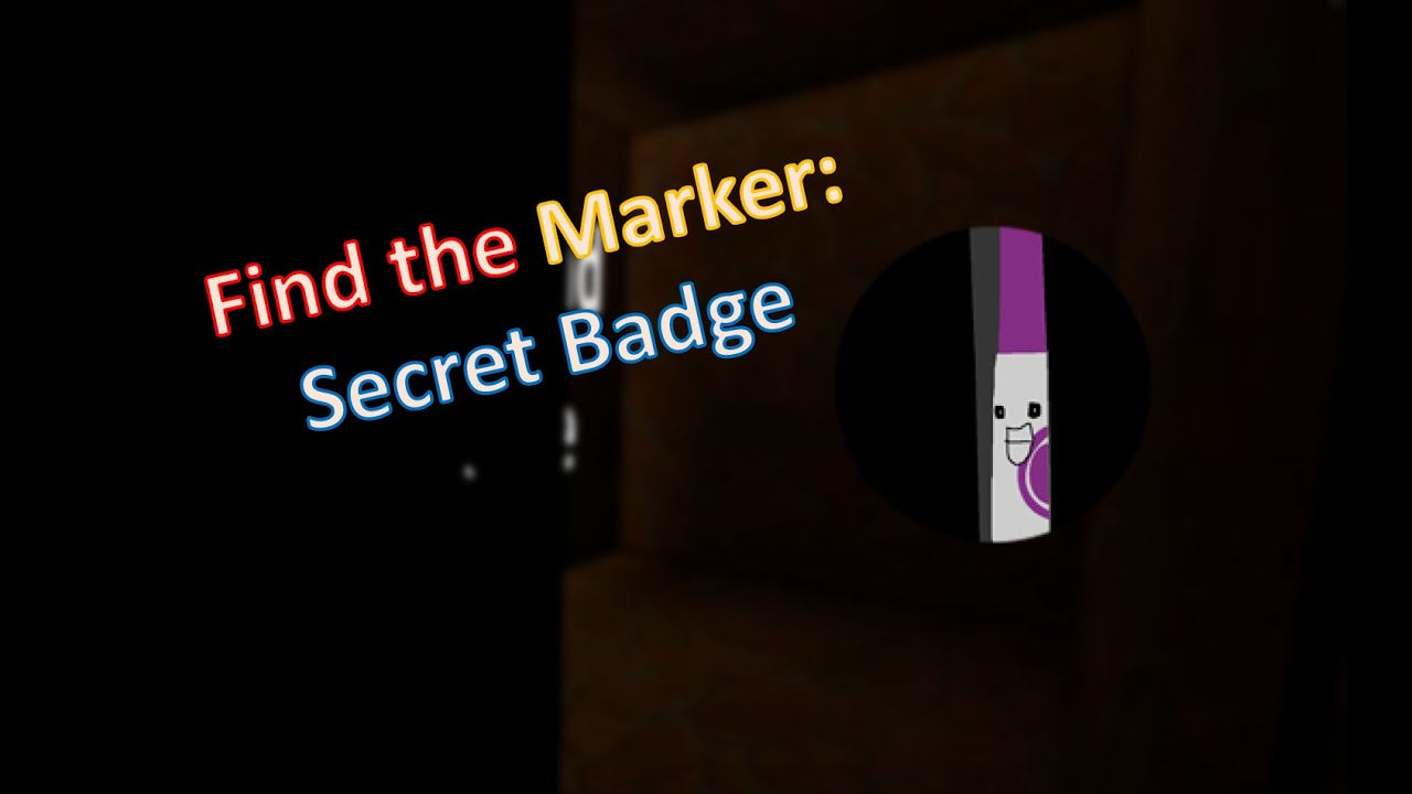 How to get Secret Badge in Find the Markers YouTube