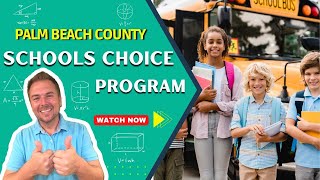 Famous Palm Beach County Schools CHOICE PROGRAM Wealth