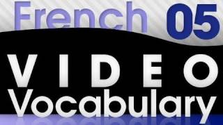 Learn French - Video Vocabulary #5