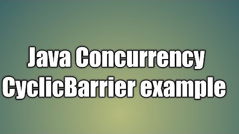 Java Multithreading CyclicBarrier example