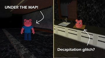 HOW TO GLITCH UNDER THE MAP AND DECAPITATION GLITCH (Distorted memory glitches pt. 5) [Roblox Piggy]