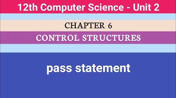 12th Computer Science || Chapter 6 || Pass Statement #CMWay