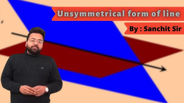 How to learn "Unsymmetrical form of line" | intersected two planes | Sanchit Sir | UTM