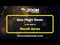 Norah jones  one flight down  karaoke version from zoom karaoke