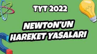 Newtonun Hareket Yasaları Tyt Fizik 2022