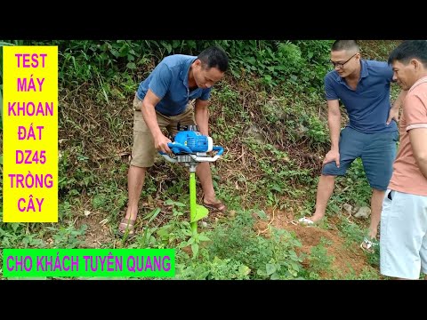 Video Test máy khoan đất trồng cây DZ45 cho khách Tuyên Quang - youtube