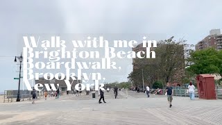 Walk with me in Brighton Beach boardwalk, Brooklyn, New York.