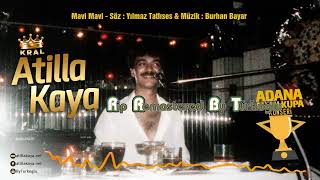 Atilla Kaya   06   Mavi Mavi