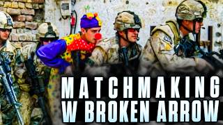 MATCHMAKING W BROKEN ARROW TO TRAGEDIA CZYLI KAŁACH GRA W BROKEN ARROW MULTIPLAYER PL