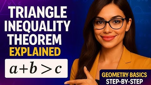 Triangle Inequality Theorem Explained | Geometry Basics Step-by-Step | Limitless Math