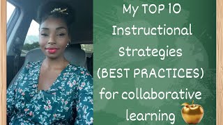 Classroom Management | My Top Instructional Strategies | Best Practices for Collaborative Learning