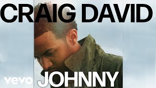 Craig David - Johnny (Official Audio)