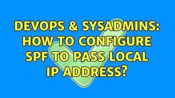 DevOps & SysAdmins: How to configure SPF to pass local IP address?