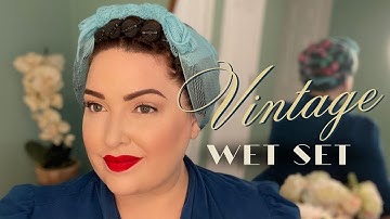 My Step-by-Step Vintage WET SET Hair Tutorial