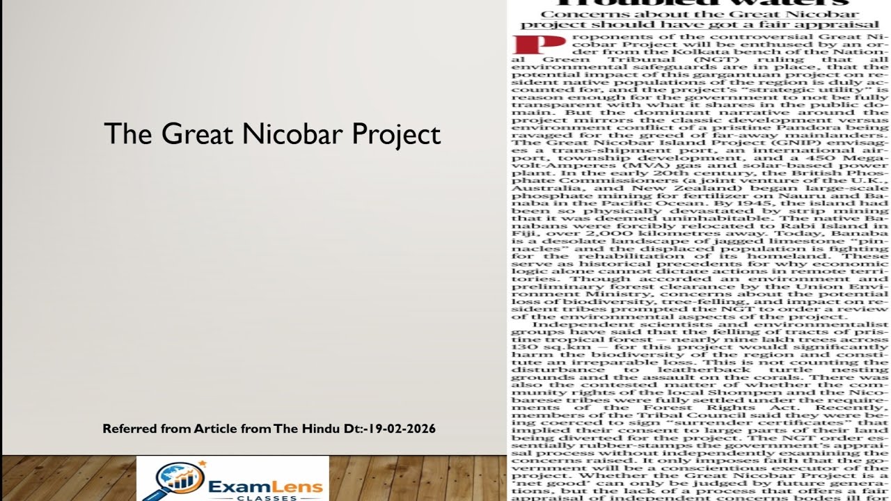 The Great Nicobar Project. Current Affairs-The Hindu  Dt19-02-2026