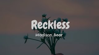 Madison Beer  Reckless  Lirik Lagu Terjemahan