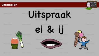NT2 A1 U07 - Uitspraak ei / ij -- Nederlands leren 1.1- #learndutch pronunciation Breakthrough
