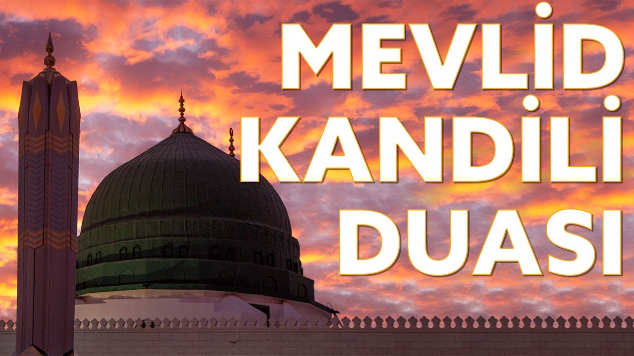 Mevlid Kandili Duası | Mevlid Kandilimiz Mübarek Olsun