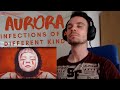 FIRST TIME hearing Aurora - Infections of a Different Kind (Studio version)