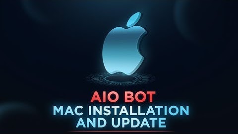 Downloading and updating AIO bot on Mac!