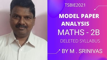 TSBIE 2021 MATHS-2B MODEL PAPER ANALYSIS AND DELETED SYLLABUS