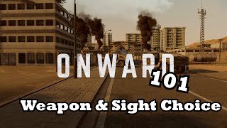 Onward 101| Weapon & Sight Choice