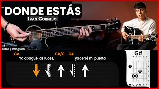 DONDE ESTÁS - Ivan Cornejo - En Guitarra (DEMO) | CHORDS