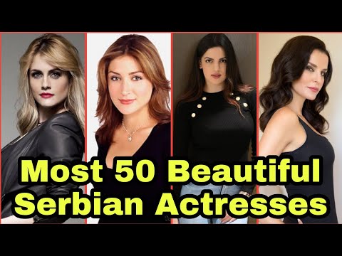 Most 50 Beautiful Serbian Actresses 2022 Top 50 Beautiful Hot and Hottest Serbian Actresses Most 50