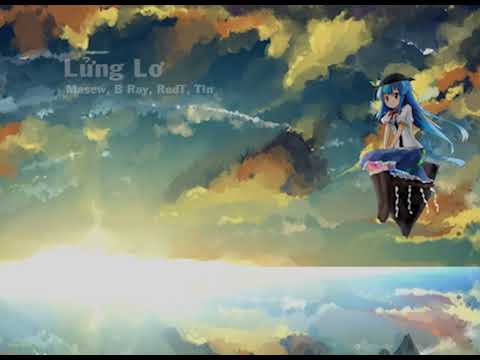 Lửng Lơ - Masew, B Ray, RedT, Ý Tiên (1 hour)